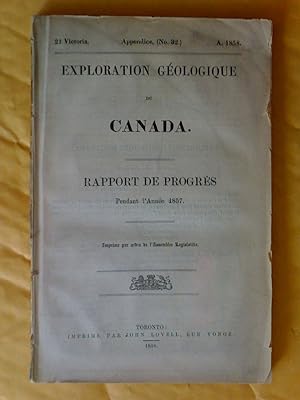 Exploration géologique du Canada. Rapport de progrès pour l'année 1857