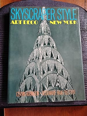 Skyscraper Style: Art Deco New York (Only copy Signed by Rosemary Haag Bletter, the inscription t...