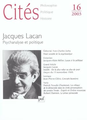 Revue Cites N.16 ; Jacques Lacan, Psychanalyse Et Politique (édition 2003)
