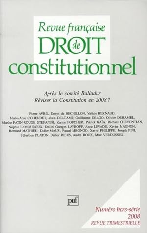 Revue française de droit constitutionnel n.HS : après le comité Balladur ; réviser la Constitutio...