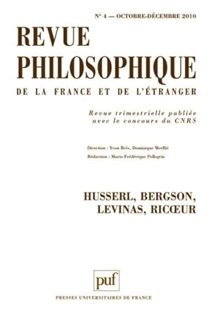 REVUE PHILOSOPHIQUE N.135/4 ; Husserl, Bergson, Levinas, Ricoeur
