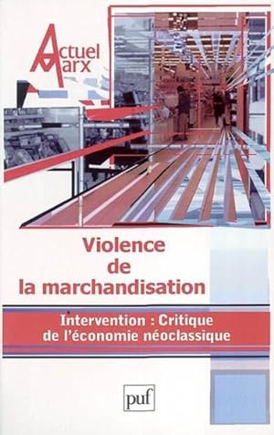 REVUE ACTUEL MARX N.34 ; violence de la marchandisation (édition 2003)