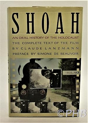 Shoah: An Oral History of the Holocaust - The Complete Text of the Film