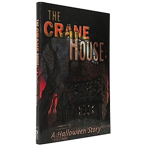The Crane House: A Halloween Story [Signed, Limited]