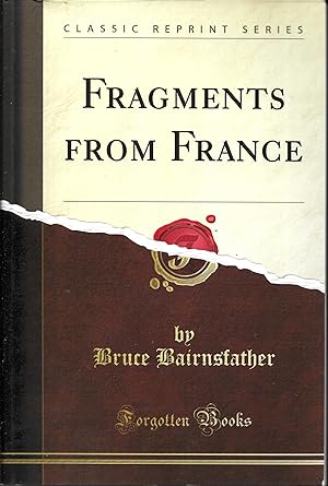 Fragments from France (Classic Reprint)
