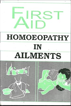 First Aid Homoeopathy in Accident and Ailments