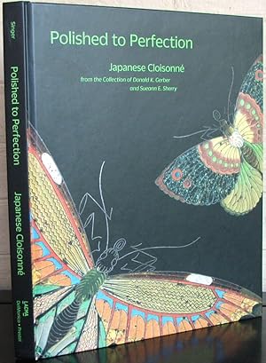 Polished to Perfection: Japanese Cloisonne from the Collection of Donald K. Gerber and Sueann E. ...