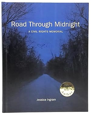 Road Through Midnight: A Civil Rights Memorial [SIGNED]