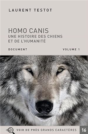homo canis ; une histoire des chiens et de l'humanité