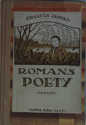 Romans Poety: Powiesc (Le poete rustique). Przeklad z francuskiego Janiny Lady Walickiej;