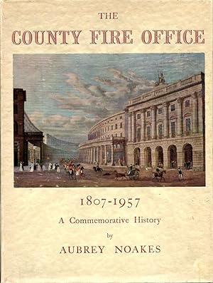The County Fire Office 1807-1957