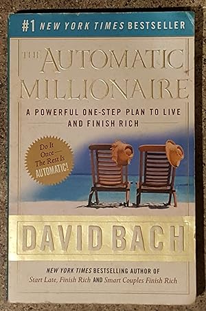 The Automatic Millionaire A Powerful One-Step Plan to Live and Finish Rich