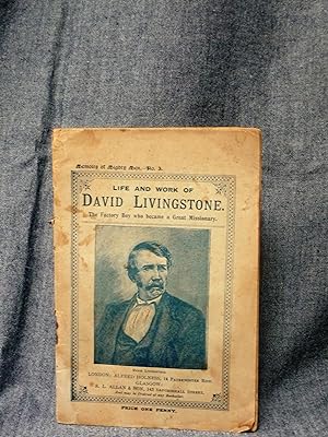 Memoirs of Mighty Men 3 Life and Work of David Livingstone