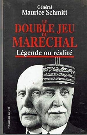 Le double jeu du Maréchal : Légende ou réalité document