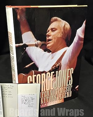 George Jones The Life and Times of a Honky Tonk Legend