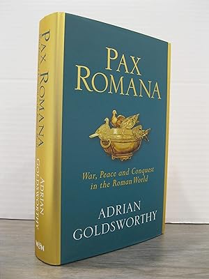 PAX ROMANA: WAR, PEACE AND CONQUEST IN THE ROMAN WORLD