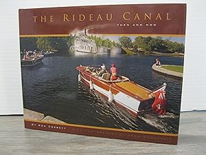 THE RIDEAU CANAL THEN AND NOW