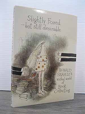 SLIGHTLY FOXED - BUT STILL DESIRABLE RONALD SEARLE'S WICKED WORLD OF BOOK COLLECTING