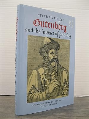 GUTENBERG AND THE IMPACT OF PRINTING