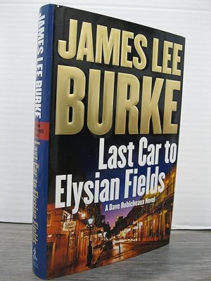 LAST CAR TO ELYSIAN FIELDS **SIGNED BY THE AUTHOR**