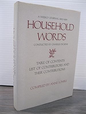 HOUSEHOLD WORDS: A WEEKLY JOURNAL 1850 - 1859 CONDUCTED BY CHARLES DICKENS