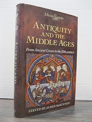 MUSIC & SOCIETY: ANTIQUITY AND THE MIDDLE AGES FROM ANCIENT GREECE TO THE 15th CENTURY