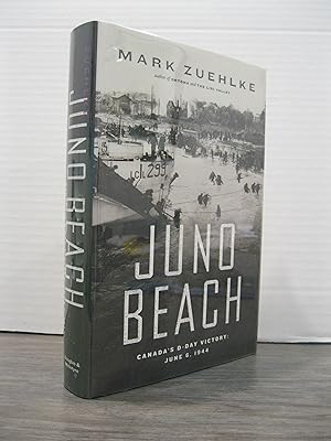 JUNO BEACH CANADA'S D-DAY VICTORY: JUNE 6, 1944