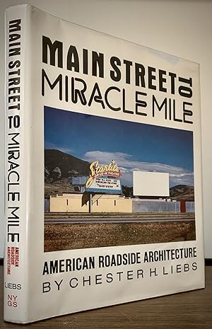 Main Street To Miracle Mile American Roadside Architecture