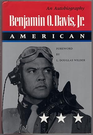 An Autobiography: Benjamin O. Davis, Jr., American