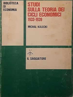 Studi sulla teoria dei cicli economici 1933-1939