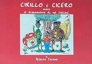 Cirillo e Cicero ovvero le disavventure di noi italiani