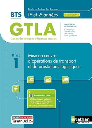 bloc 1 : mise en oeuvre d'opérations de transport et de prestations logistiques : BTS GTLA 1re et...