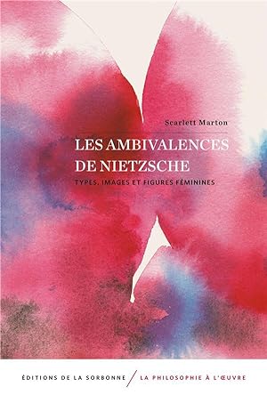 les ambivalences de Nietzsche : types, images et figures féminines