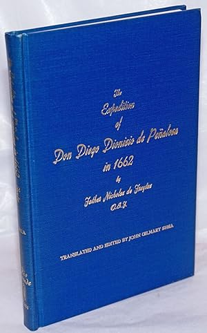 The Expedition of Don Diego Dionisio de Penalosa in 1662. Translated and Edited by John Gilmary Shea