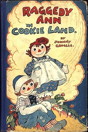 Raggedy Ann in Cookie Land (SIGNED BY JOHNNY GRUELLE)