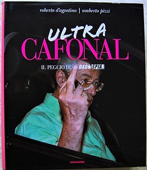 ULTRA CAFONAL. IL PEGGIO DI DAGOSPIA.