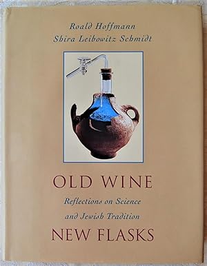 OLD WINE, NEW FLASKS. REFLECTIONS ON SCIENCE AND JEWISH TRADITION.