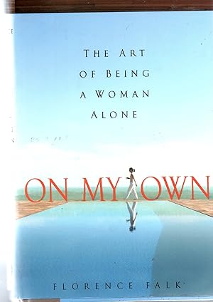The Art Of Being A Woman Alone