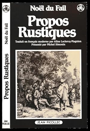 Propos rustiques (1547). Traduit en français moderne par Aline Leclercq-Magnien. Présenté par Mic...
