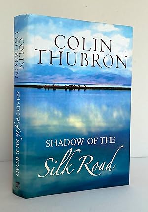 Shadow of the Silk Road - SIGNED by the Author