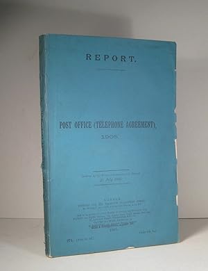 Report. Post Office. Telephone Agreement. 1905