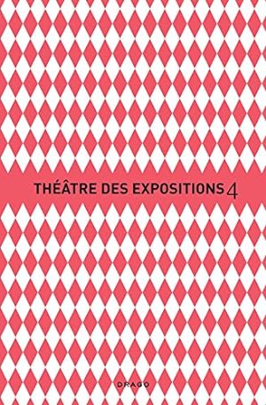 Le Théâtre des Expositions 4-5: Accademia. Ediz. francese e italiana