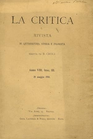 CRITICA (LA). Rivista di letteratura, storia e filosofia diretta da B. Croce. Volume VIII, 1910. ...