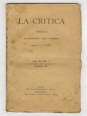 CRITICA (LA). Rivista di letteratura, storia e filosofia diretta da B. Croce. Anno XLI, 1943, fas...