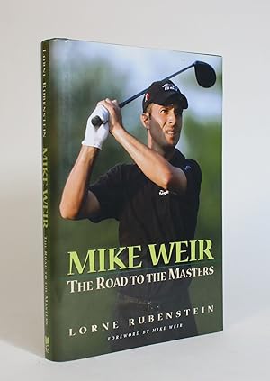 Mike Weir: The Road to The Masters
