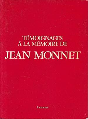 Témoignages à la mémoire de Jean Monnet