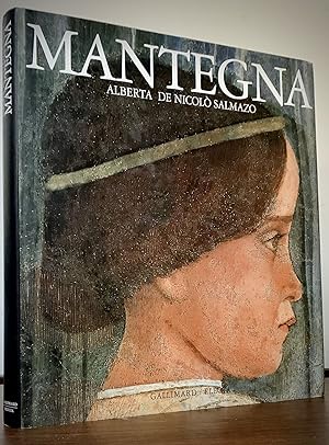 Mantegna; Translated from the Italian by Francis Moulinat et Lorenzo Pericolo