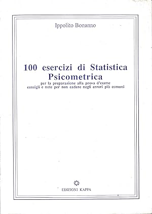 100 esercizi di Statistica Psicometrica