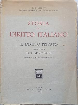 Storia del Diritto Italiano. Il Diritto Privato, parte terza: le obbligazioni