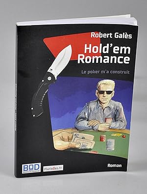 Hold'em romance : Le poker m'a construit dédicacé - Bibliothèque de Claude Mesplède